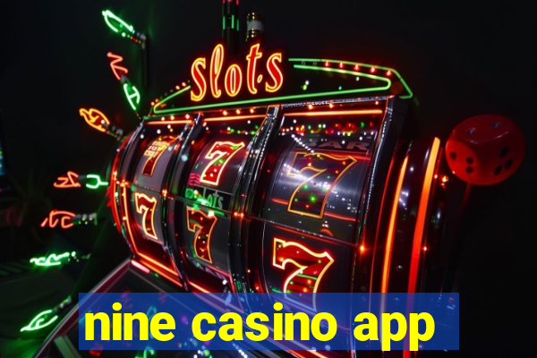 nine casino app